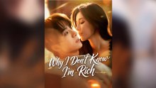 💥🎬 🔥 Why I Don't Know I'm Rich Drama Movies English Sub