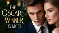 The Oscar Winner Is My Ex Full Movie