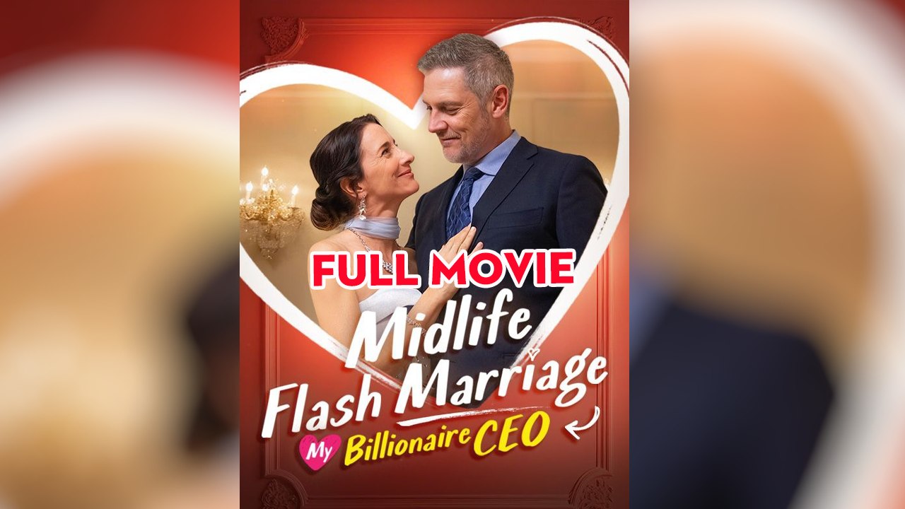 Midlife Flash Marriage- My Billionaire Ceo