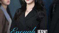 Enough Jerk I’m Done Saving You - Drama FULL MOVIES ENGLISH SUB