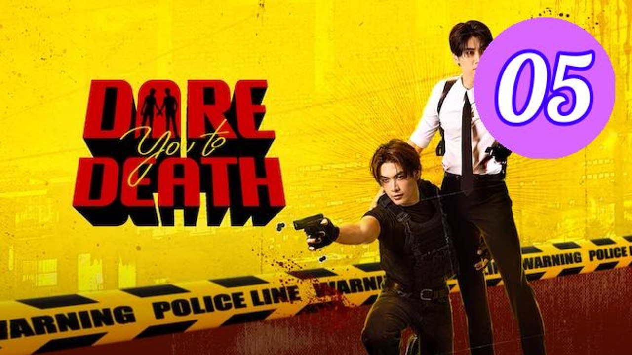 Dare You to Death Episode 5 Engsub