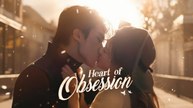 Heart of obsession - Full English Sub
