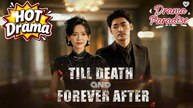 Till Death and Forever After - Full Movie English Sub
