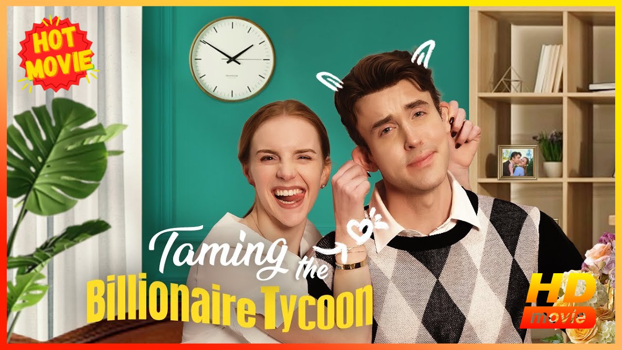 Taming The Billionaire Tycoon Hd - Best Drama Shortfilms Hot Romance Love