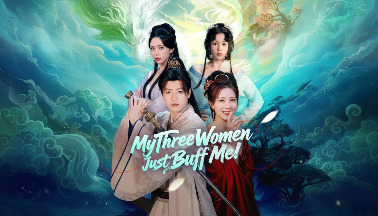 MY THREE WOMEN JUST BUFF ME - FULL MOVIE ENGLISH SUB