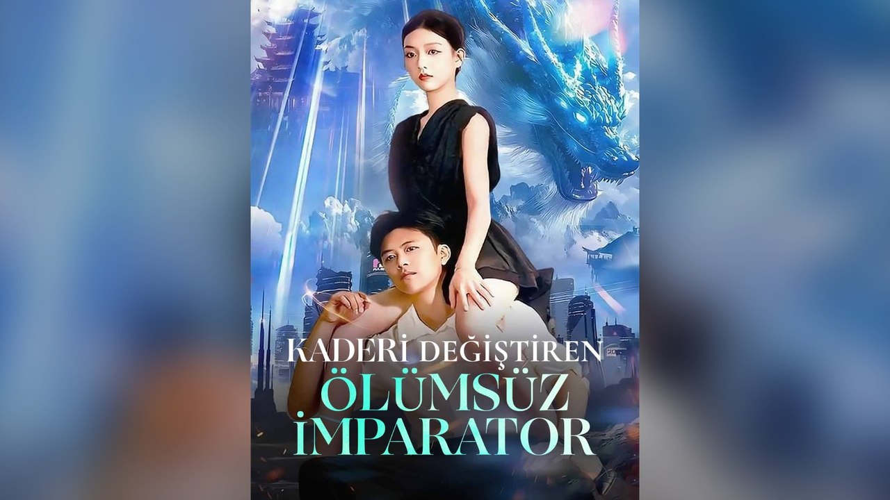 Kaderi̇ DeğİşTi̇Ren ÖLüMsüZ İMparator