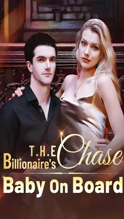 🔥The Billionaire's Chase Baby on Board - Full Movie  ENGLISH SUB (2026)