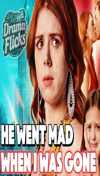 🔥[Hot 2026] When I Was Gone, He Went Mad #englishsub #fullmovie_ Playlet - Copy