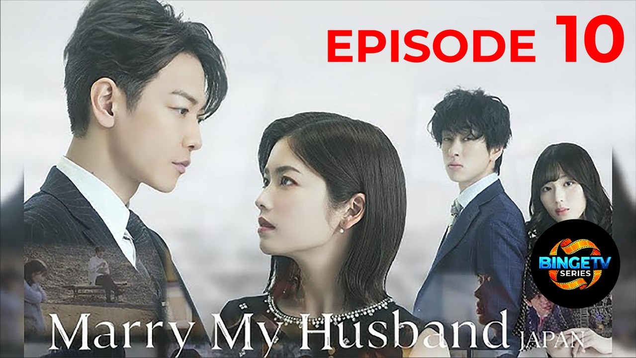 🔥 Marry My Husband | Ep 10 Full HD | Eng Sub | Best Japanese Drama | BingeTV Series 🔥