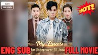 My Parents, The Undercover Billionaires- Drama Movie English Sub