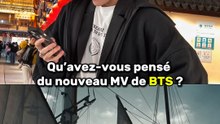 LE NOUVEAU MV DE BTS : VOUS AVEZ AIMÉ ?