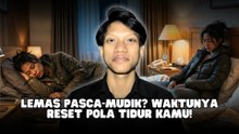 Cara Perbaiki Pola Tidur Normal Kembali Pascalibur Lebaran