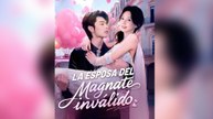 La esposa del magnate inválido (Doblado) #En Espanol - Episodio Completo
