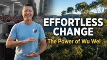 Wu Wei - How to Transform Your Life by Doing Less