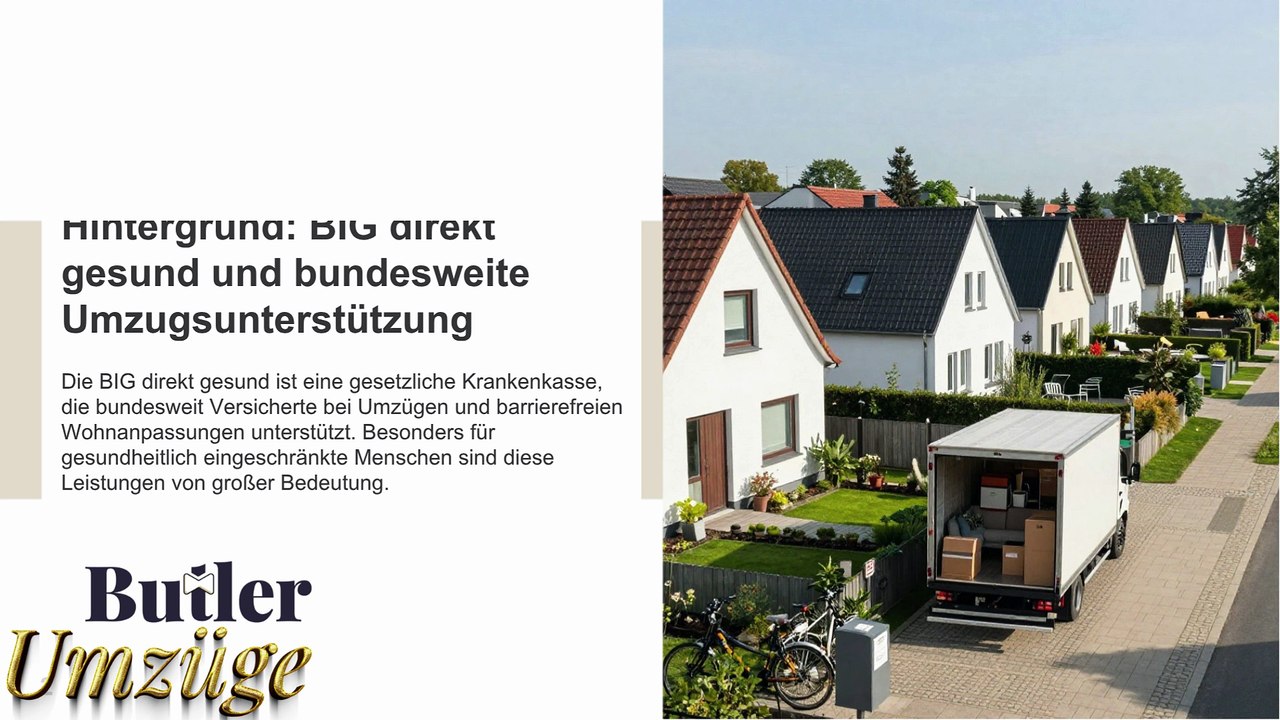 Umzug, Zuschüsse und wohnumfeldverbessernde Maßnahmen bei BIG direkt & Butler Umzüge GmbH