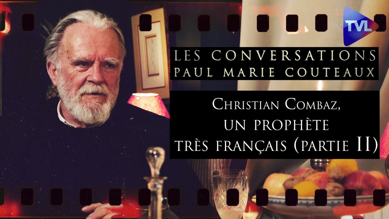 Les Conversations de P-M Coûteaux - n° 80 - Christian Combaz, un prophète très français (2ème partie)
