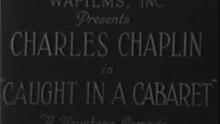 Caught in a Cabaret (1914) – Chaplin Ambassador Farce