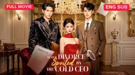 [DUBBED] After Divorce, Spoiled by the Cold CEO Full Eng Sub (Chinese)