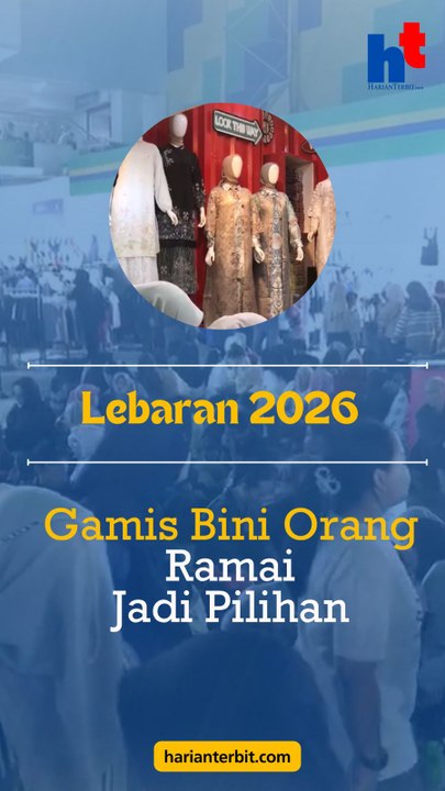 Lebaran 2026Gamis Bini Orang Ramai Jadi Pilihan