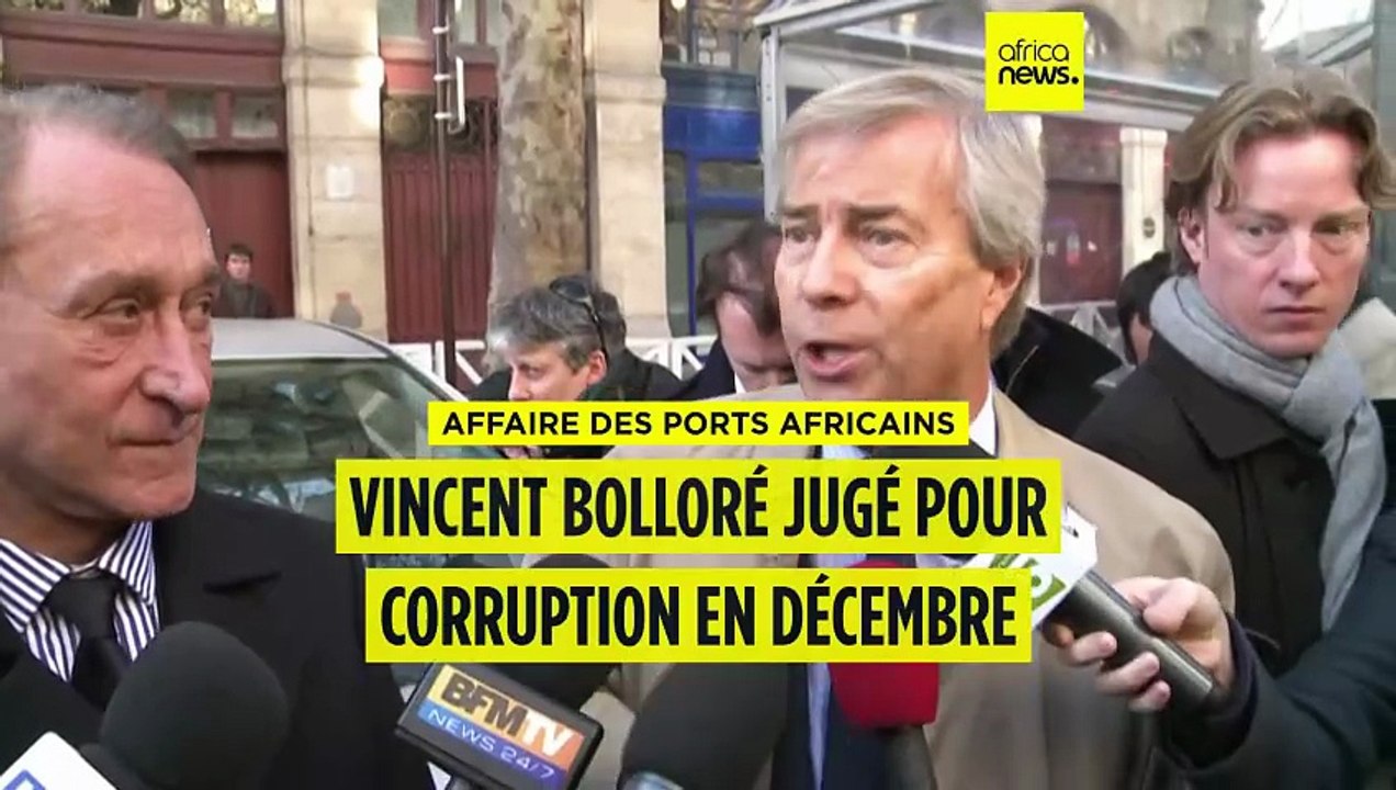 Affaire des ports africains : Bolloré sera jugé pour corruption en décembre