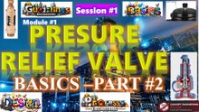 L02- Pressure relief valve Basics Part #2 | Pilot Type Safety Valve | Basics | guideline
