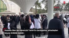 Kazada ölen tıp öğrencisi Yaren’in cenazesine, arkadaşları beyaz önlükle katıldı