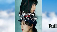 Cheated on the Perfect Wife