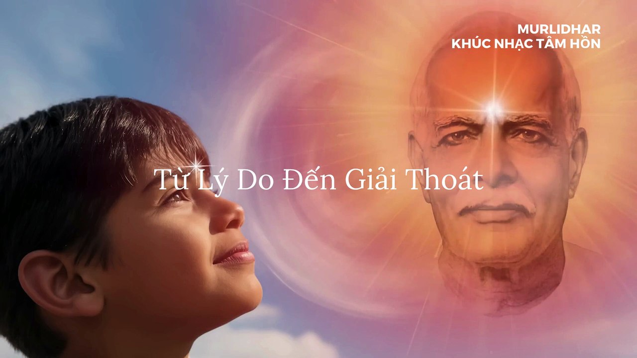 Từ Lý Do Đến Giải Thoát