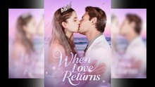 When Love Returns