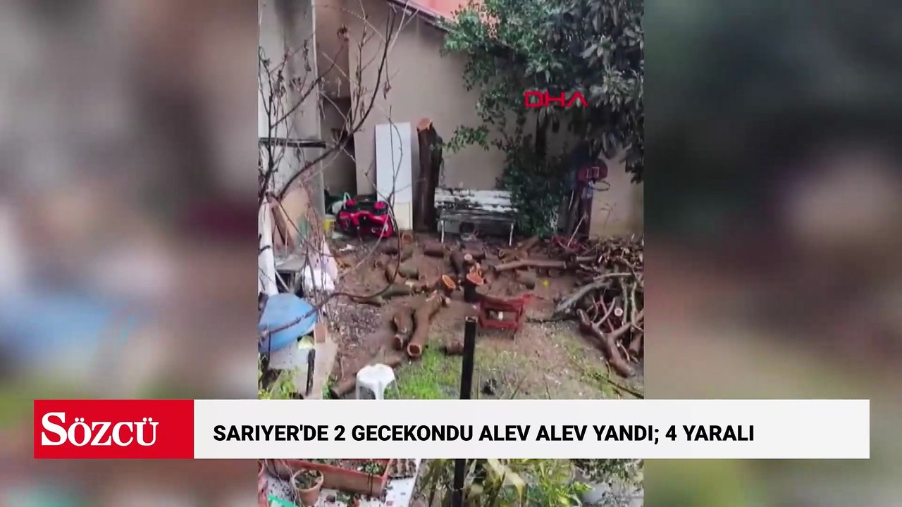 Sarıyer'de 2 gecekondu alev alev yandı; 4 yaralı