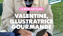 Le bon artisan : Valentine, illustratrice gourmande