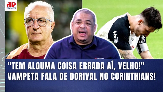 EU NUNCA VI ISSO! Velho, o DORIVAL NOS BASTIDORES tá... VAMPETA É SINCERO sobre o CORINTHIANS!