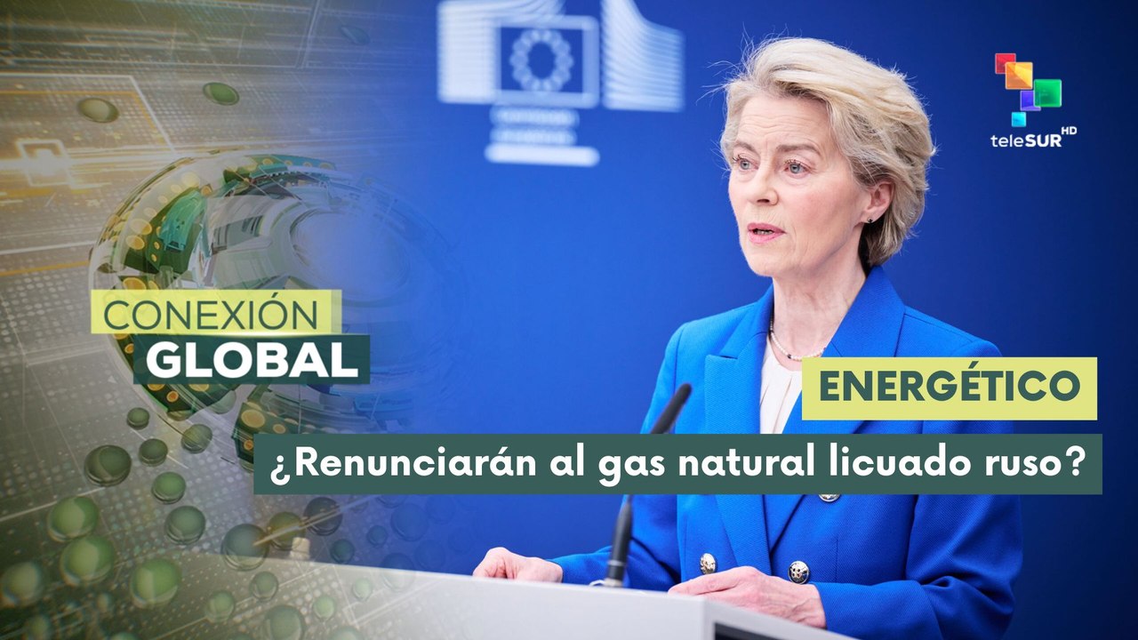 UE pretende reducir la dependencia de suministros rusos