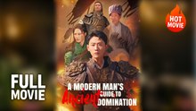 A Modern Man's Guide To Ancient Domination | Hot Drama Full Free