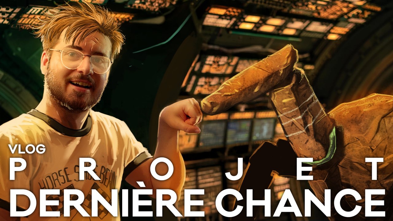 Vlog #780 - Projet Dernière Chance