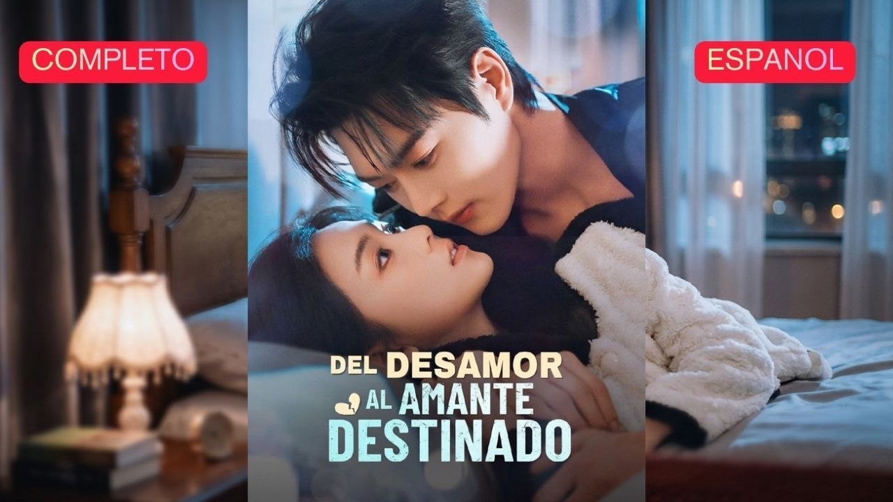 Del desamor al amante destinado (Doblado Español)