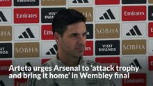 Mikel Arteta urges Arsenal to ‘attack trophy and bring it home’ in Wembley final