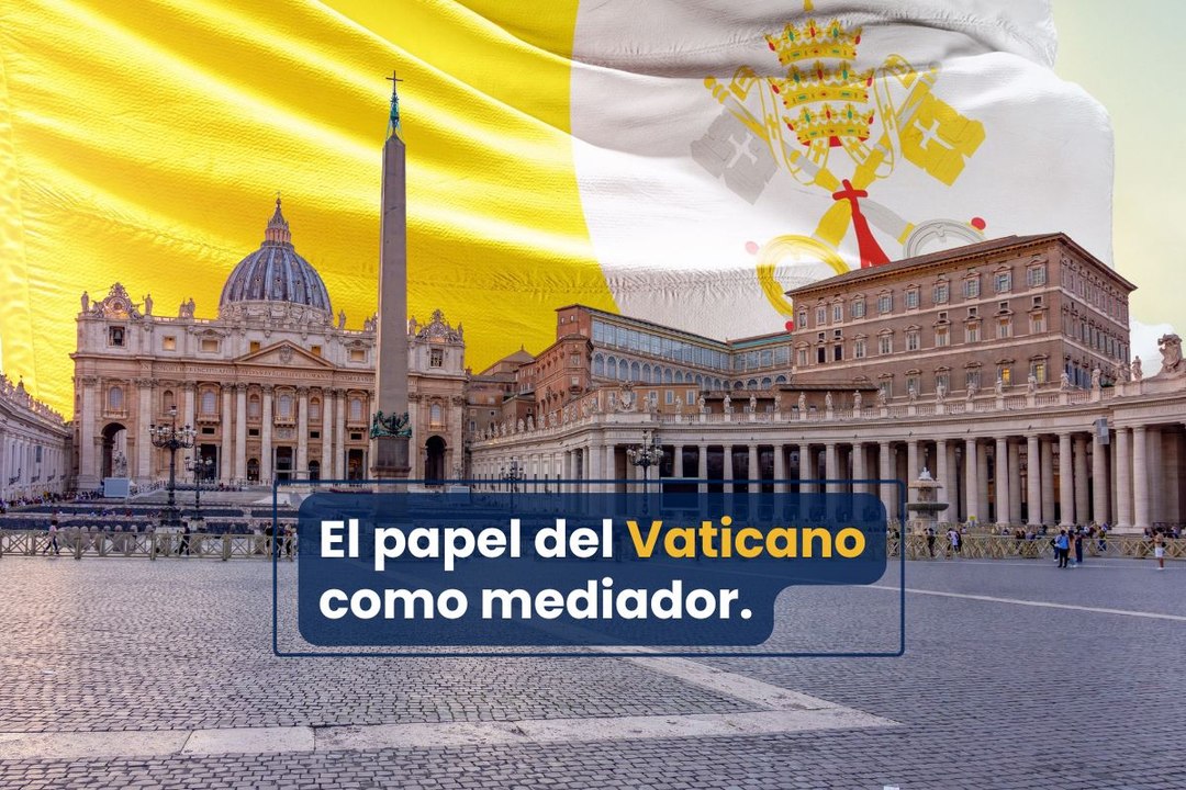 El papel del Vaticano como mediador