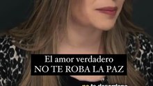 El amor verdadero da calma.