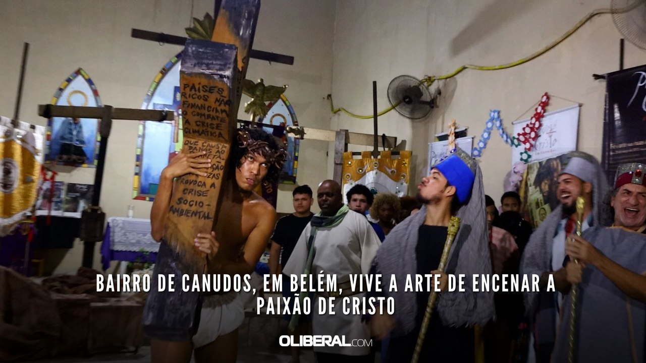 Bairro de Canudos, em Belém, vive a arte de encenar a Paixão de Cristo