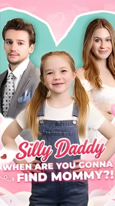 SILLY DADDY, WHEN ARE YOU GONNA FIND MOMMY: Full