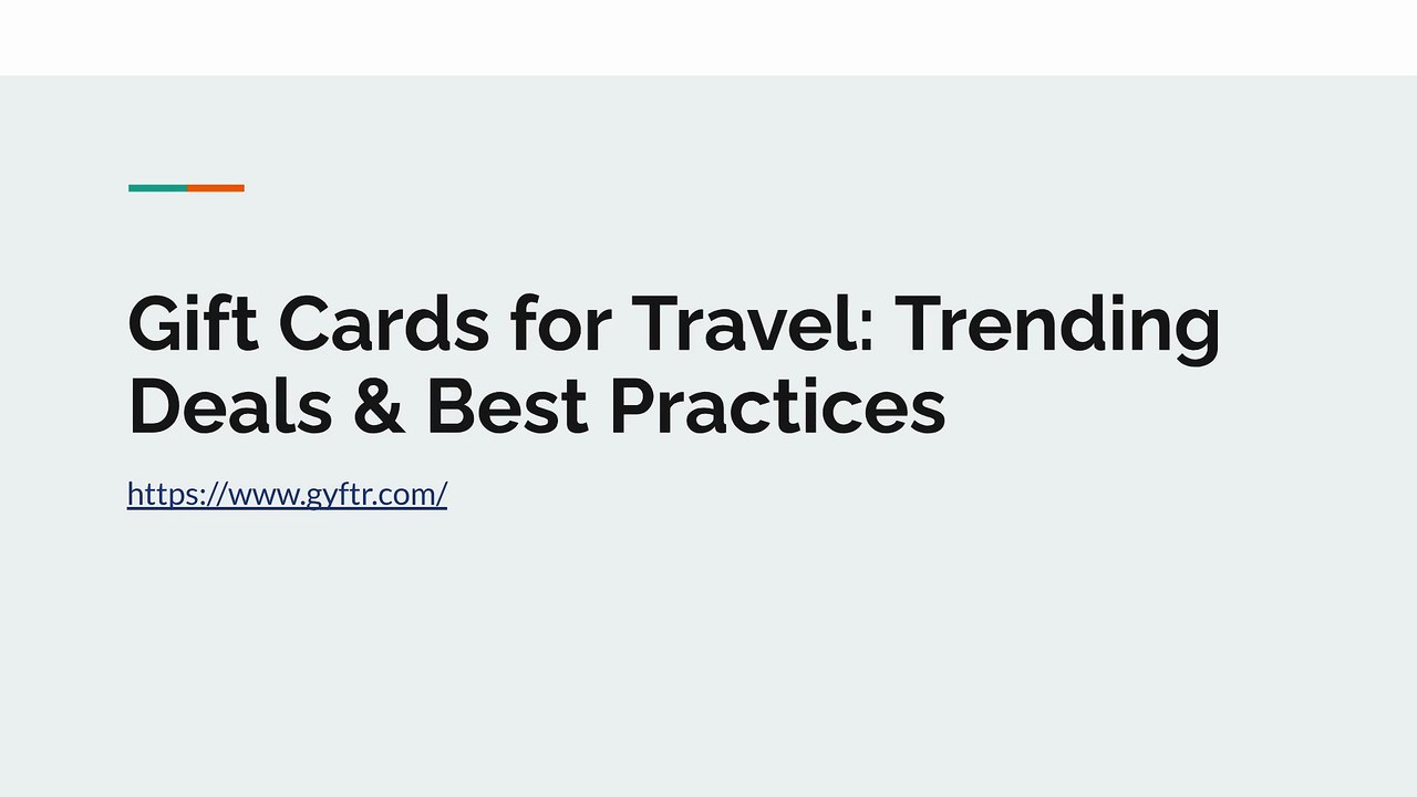 Gift Cards for Travel_ Trending Deals & Best Practices