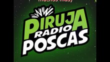 Piruja Radio Poscas - Capítulo 06 (06/09/2024)