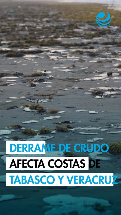 Comunidades de Tabasco y Veracruz luchan contra derrame de crudo a las puertas de Semana Santa