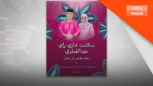 Agong, Raja Permaisuri sampai ucapan Aidilfitri