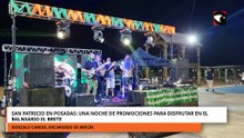 SAN PATRICIO EN POSADAS UNA NOCHE DE PROMOCIONES PARA DISFRUTAR EN EL BALNEARIO EL BRETE