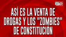 Así es la venta de drogas y los "zombies" de Constitución