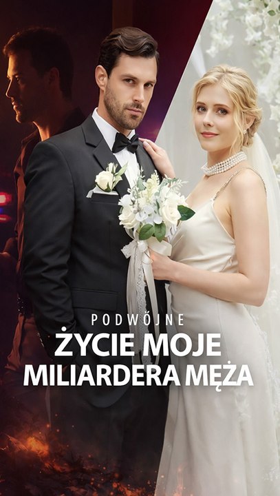 Podwójne Życie Mojego Męża Miliardera (dubbing) - FULL