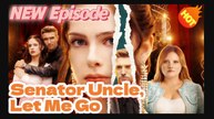 Senator Uncle, Let Me Go – ⭐🍉💚FULL MOVIES ENGLISH SUB (2026)