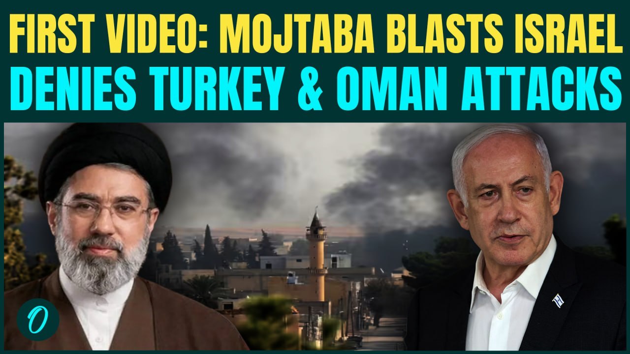 Iran’s New Leader Mojtaba Khamenei Speaks For First Time, DENIES Turkey & Oman ATTACKS, Warns Israel